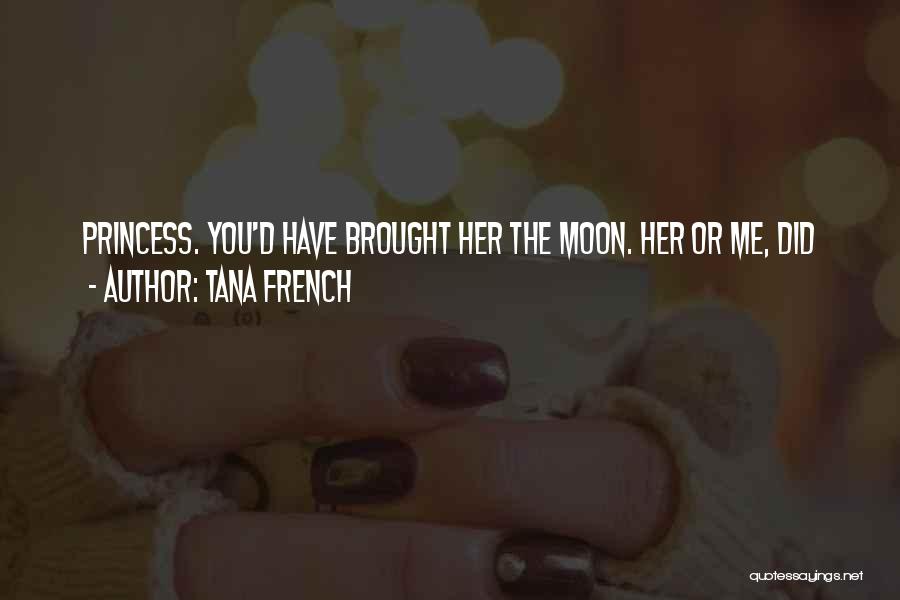 The Princess Quotes By Tana French