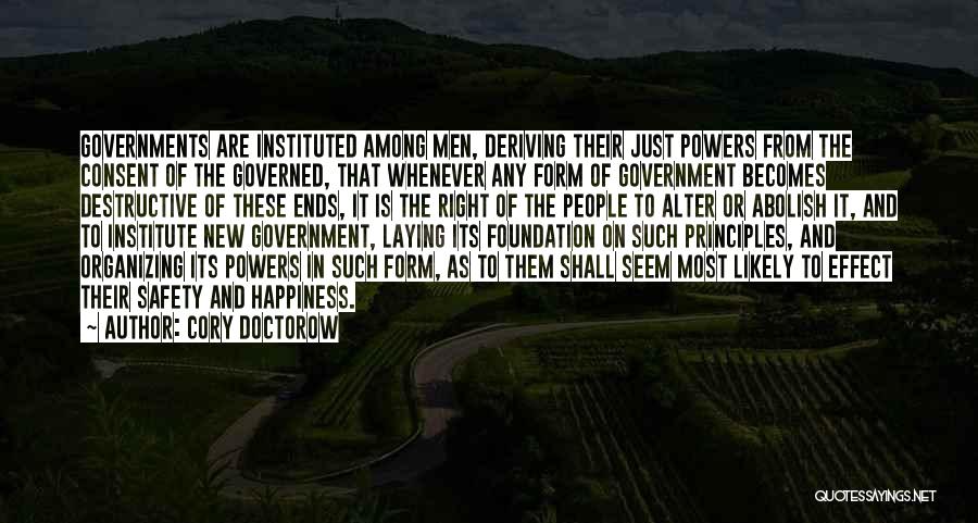 The Principles Of Government Quotes By Cory Doctorow