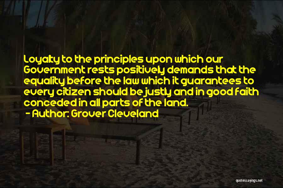 The Principles Of Government Quotes By Grover Cleveland