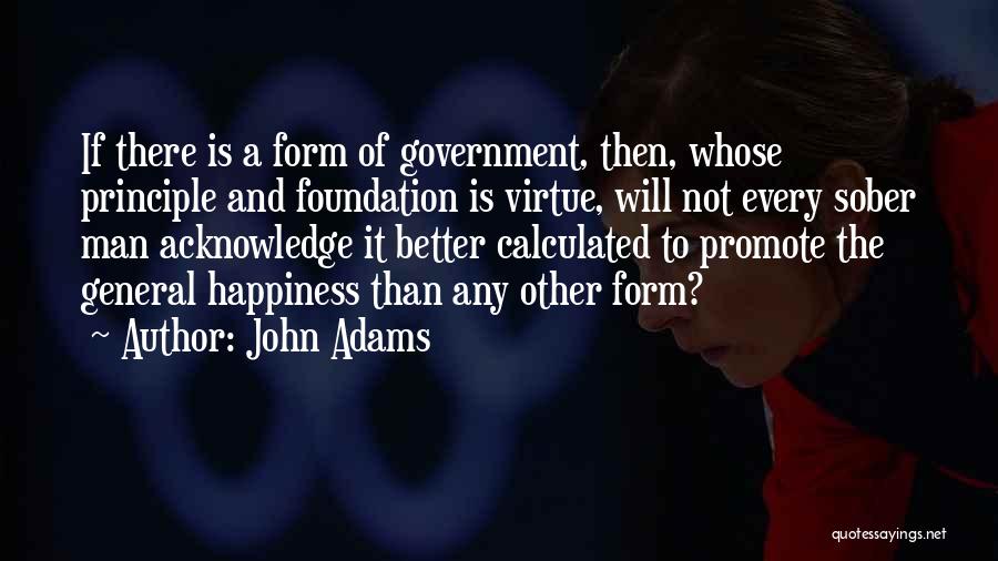 The Principles Of Government Quotes By John Adams