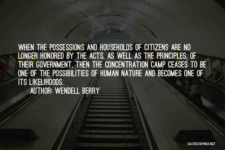 The Principles Of Government Quotes By Wendell Berry