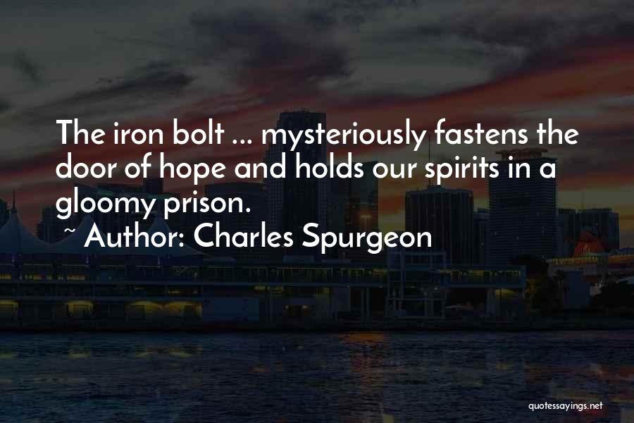 The Prison Door Quotes By Charles Spurgeon