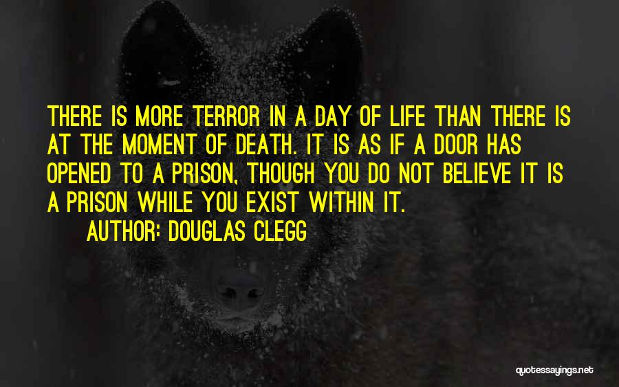 The Prison Door Quotes By Douglas Clegg