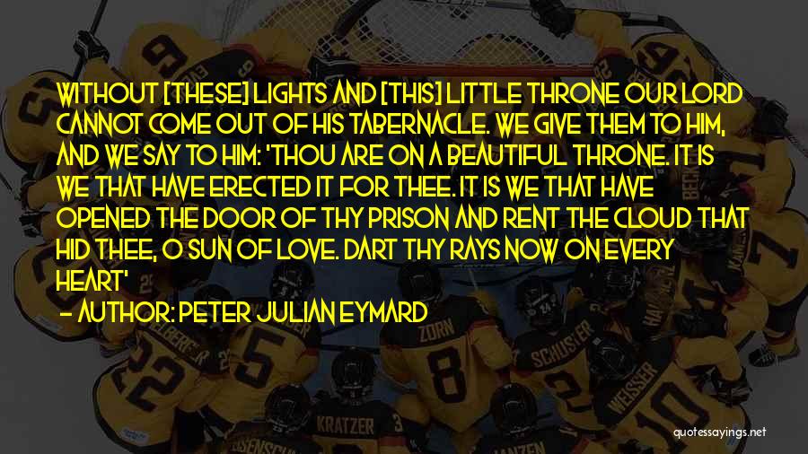 The Prison Door Quotes By Peter Julian Eymard