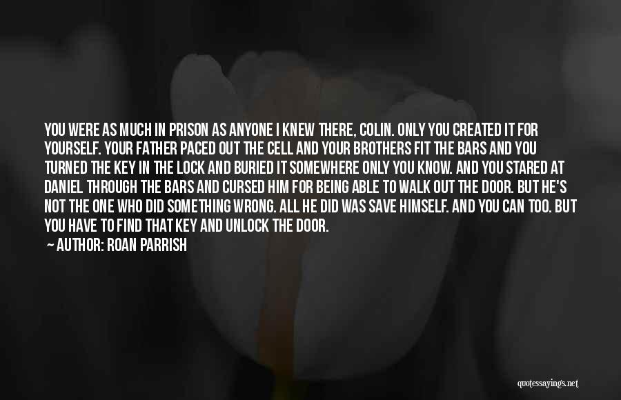 The Prison Door Quotes By Roan Parrish