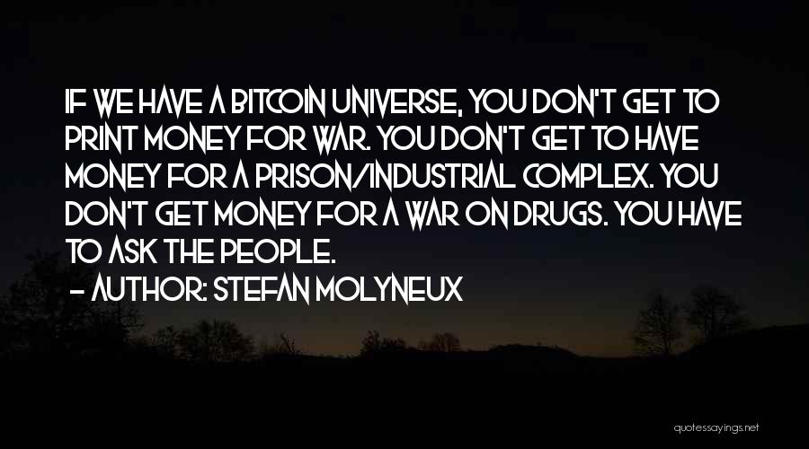 The Prison Industrial Complex Quotes By Stefan Molyneux