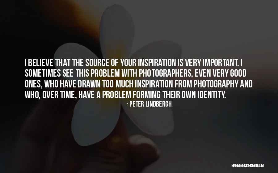 The Problem Of Identity Quotes By Peter Lindbergh The Problem Of Identity Quotes By Peter Lindbergh