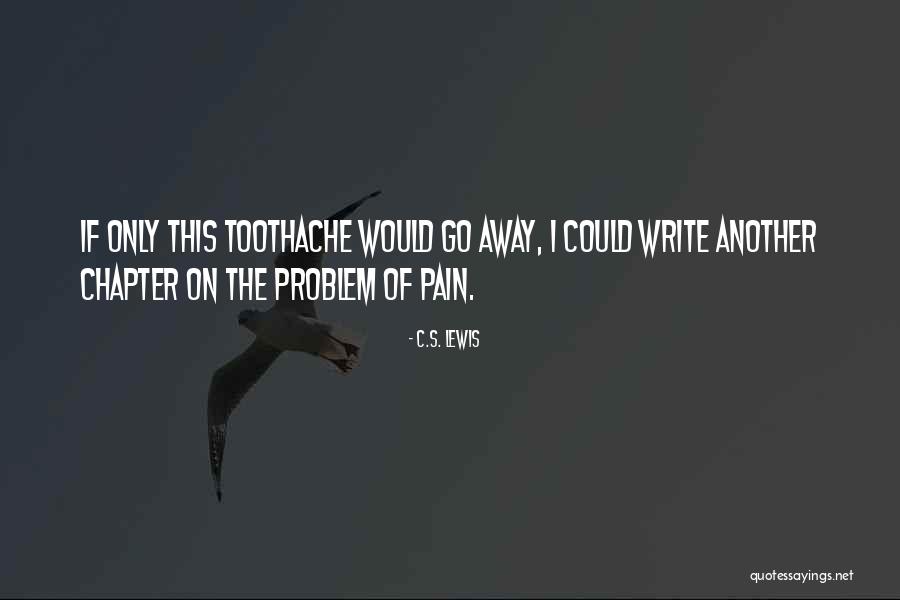 The Problem Of Pain Quotes By C.S. Lewis The Problem Of Pain Quotes By C.S. Lewis