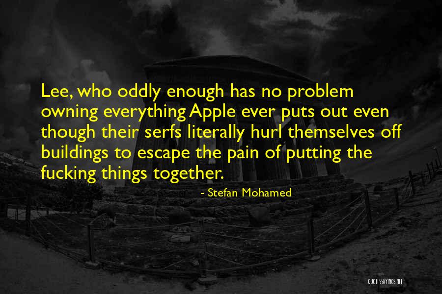 The Problem Of Pain Quotes By Stefan Mohamed The Problem Of Pain Quotes By Stefan Mohamed