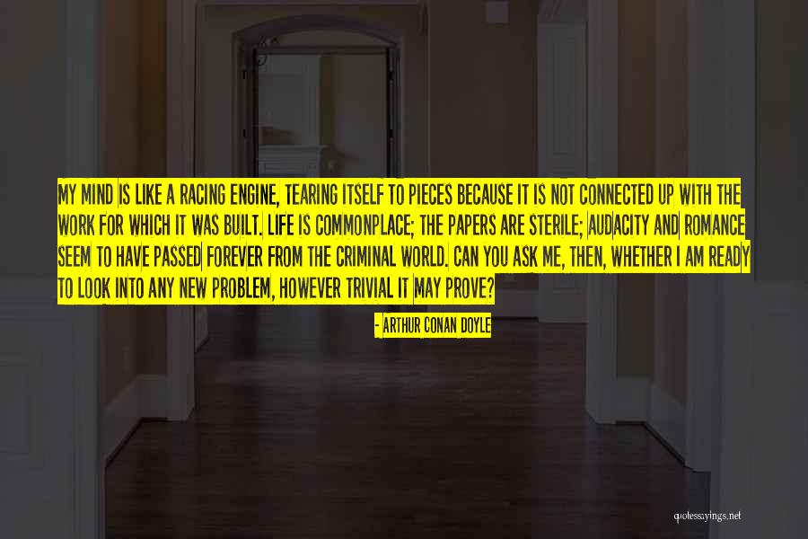 The Problem With Forever Quotes By Arthur Conan Doyle The Problem With Forever Quotes By Arthur Conan Doyle