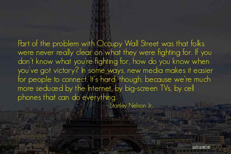 The Problem With Internet Quotes By Stanley Nelson Jr. The Problem With Internet Quotes By Stanley Nelson Jr.