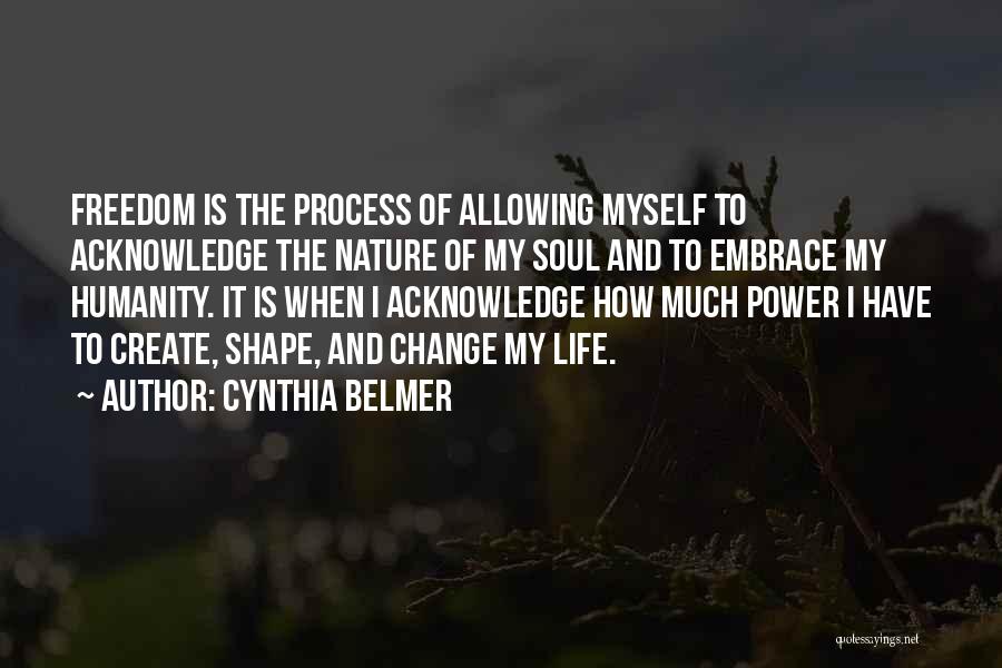 The Process Of Change Quotes By Cynthia Belmer