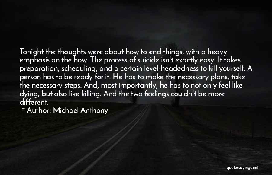 The Process Of Dying Quotes By Michael Anthony