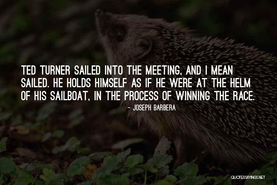 The Process Of Winning Quotes By Joseph Barbera The Process Of Winning Quotes By Joseph Barbera