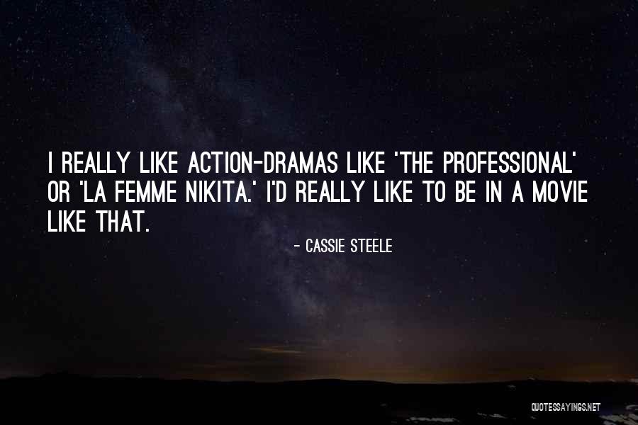 The Professional Movie Quotes By Cassie Steele The Professional Movie Quotes By Cassie Steele