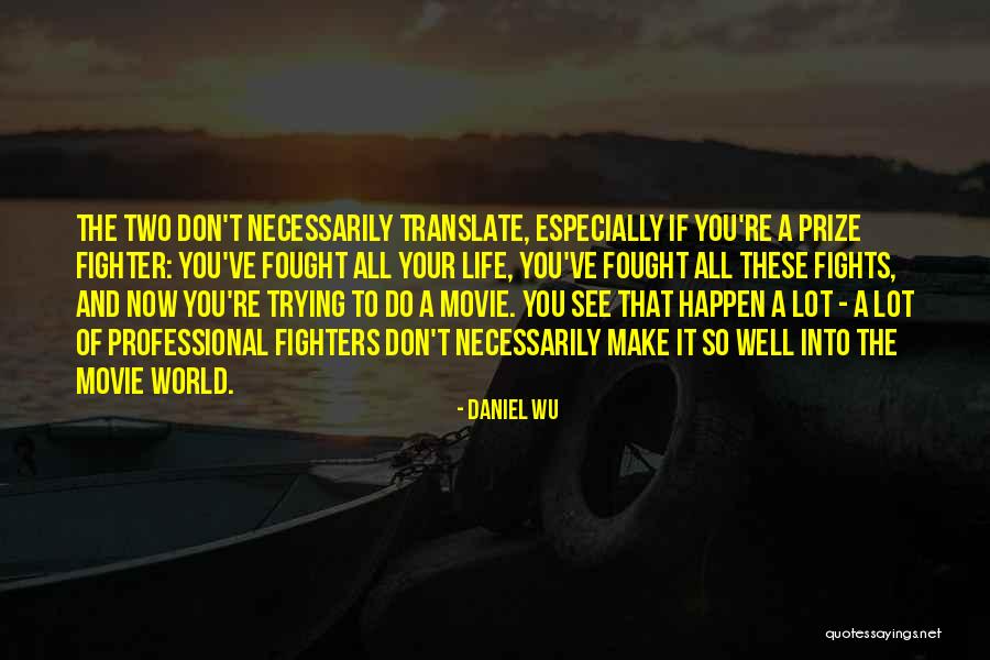 The Professional Movie Quotes By Daniel Wu The Professional Movie Quotes By Daniel Wu