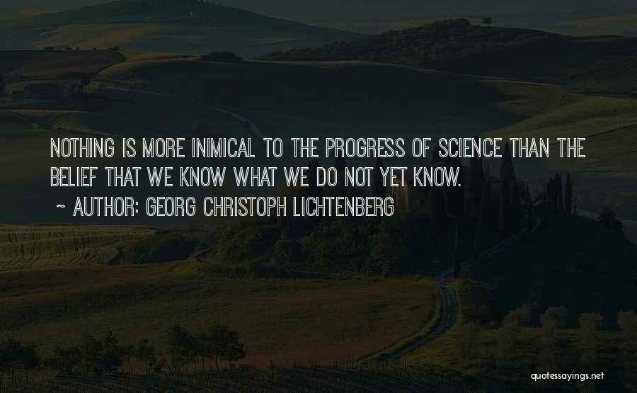 The Progress Of Science Quotes By Georg Christoph Lichtenberg