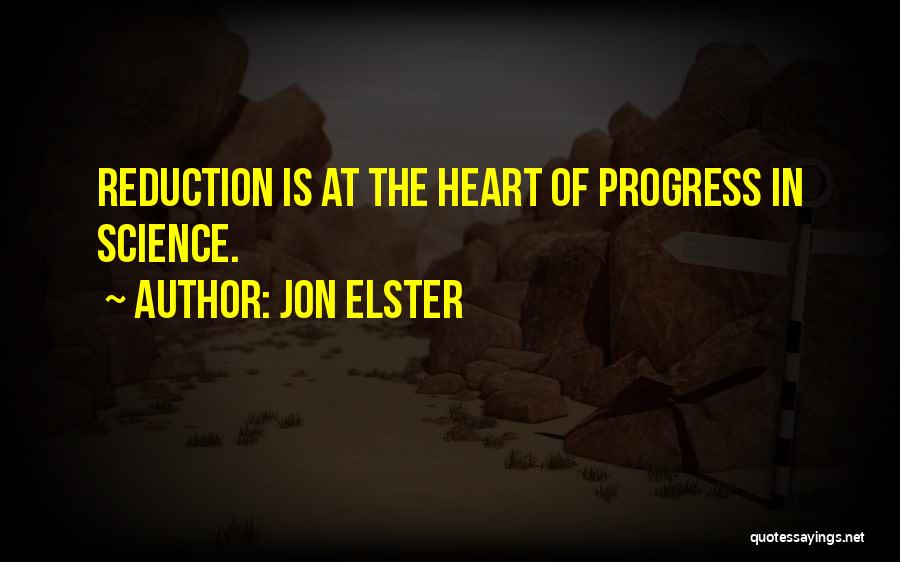 The Progress Of Science Quotes By Jon Elster