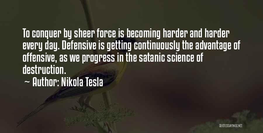 The Progress Of Science Quotes By Nikola Tesla