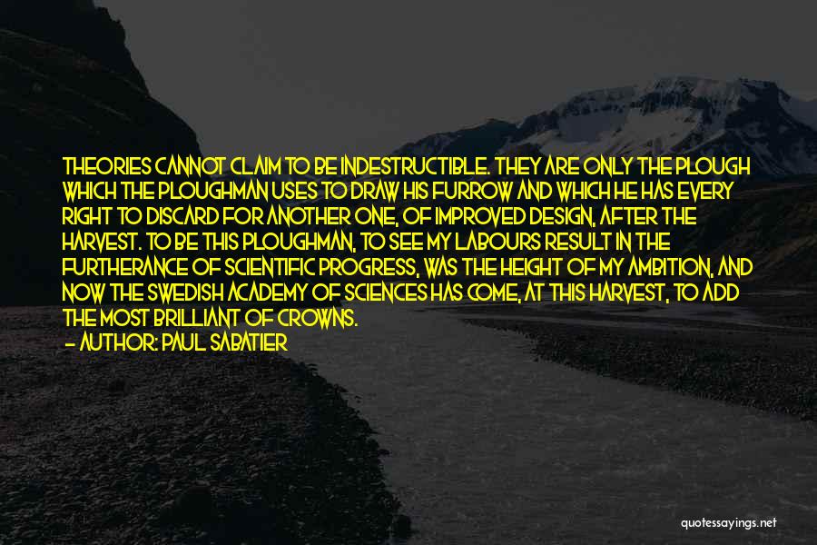 The Progress Of Science Quotes By Paul Sabatier