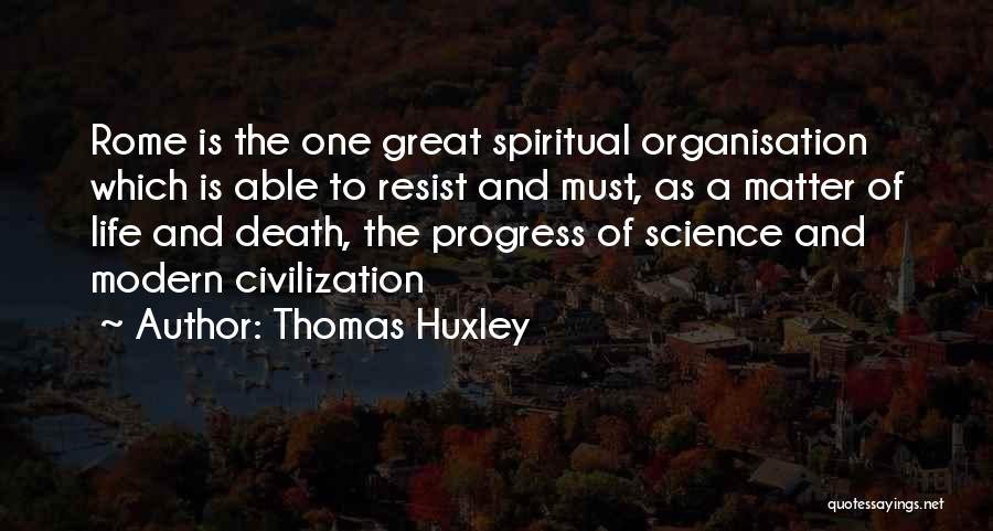 The Progress Of Science Quotes By Thomas Huxley