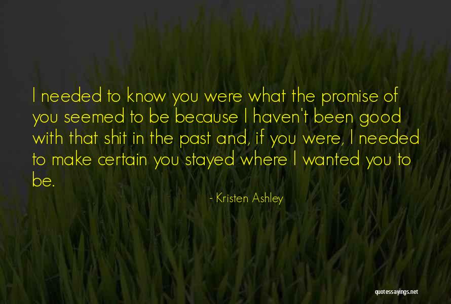 The Promise Kristen Ashley Quotes By Kristen Ashley The Promise Kristen Ashley Quotes By Kristen Ashley