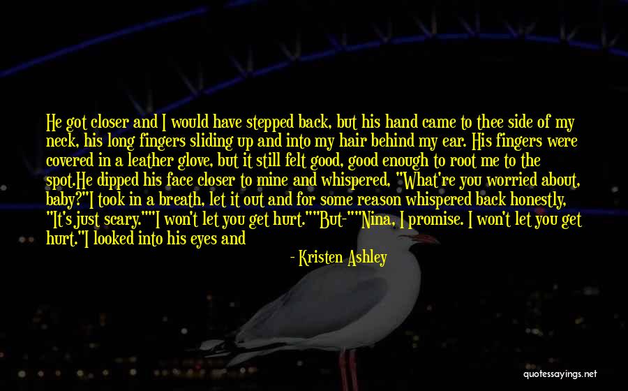 The Promise Kristen Ashley Quotes By Kristen Ashley The Promise Kristen Ashley Quotes By Kristen Ashley