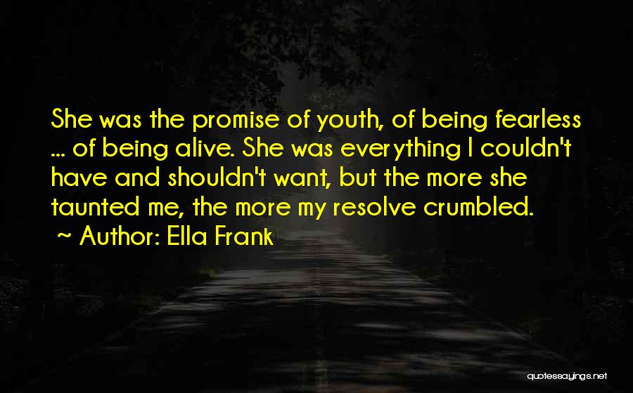 The Promise Of Youth Quotes By Ella Frank