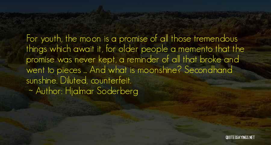 The Promise Of Youth Quotes By Hjalmar Soderberg