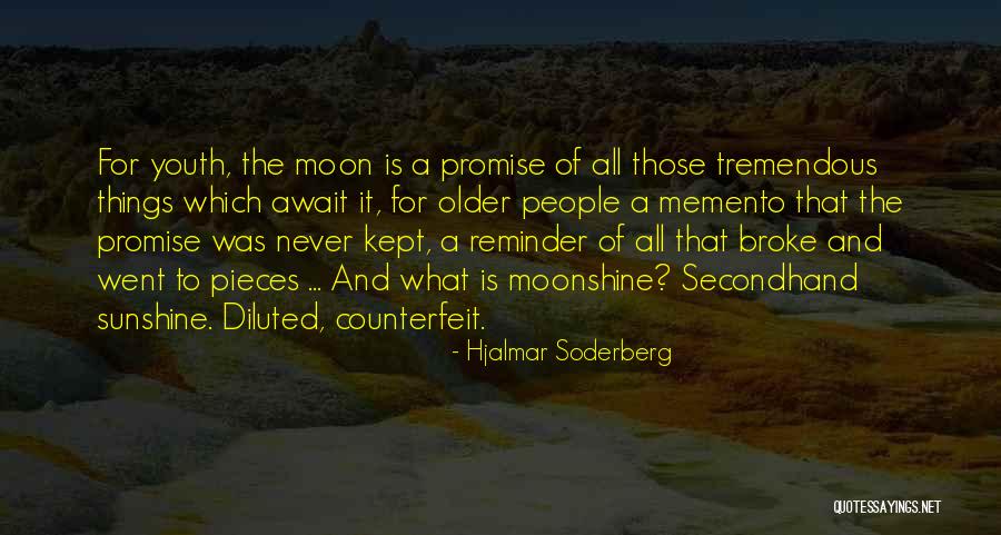 The Promise Of Youth Quotes By Hjalmar Soderberg The Promise Of Youth Quotes By Hjalmar Soderberg
