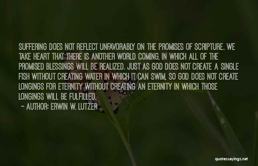 The Promises Of God Quotes By Erwin W. Lutzer