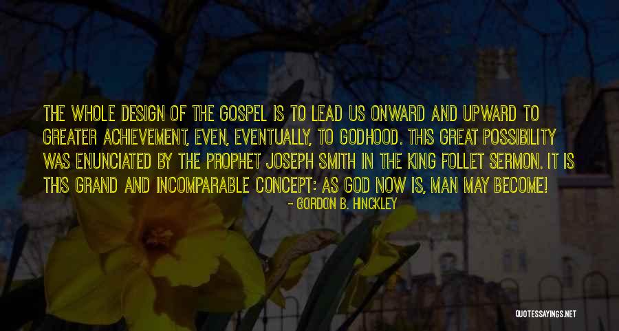 The Prophet Joseph Smith Quotes By Gordon B. Hinckley