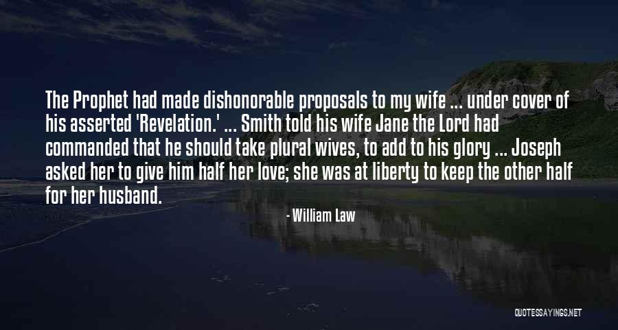 The Prophet Joseph Smith Quotes By William Law