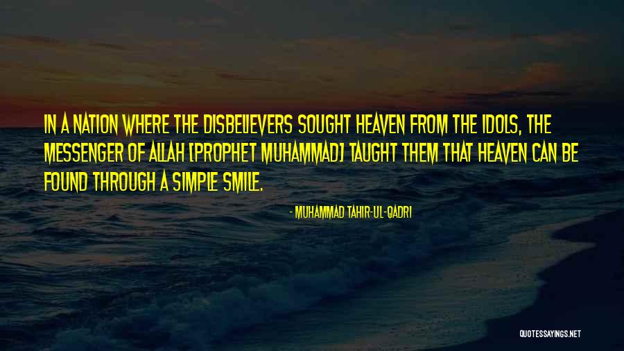 The Prophet Muhammad Quotes By Muhammad Tahir-ul-Qadri The Prophet Muhammad Quotes By Muhammad Tahir-ul-Qadri