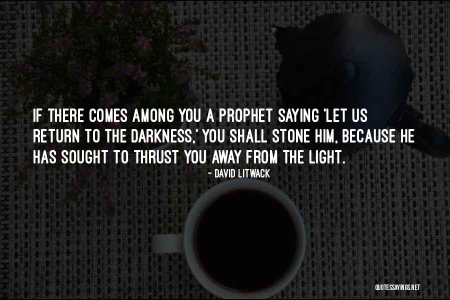The Prophet Quotes By David Litwack The Prophet Quotes By David Litwack