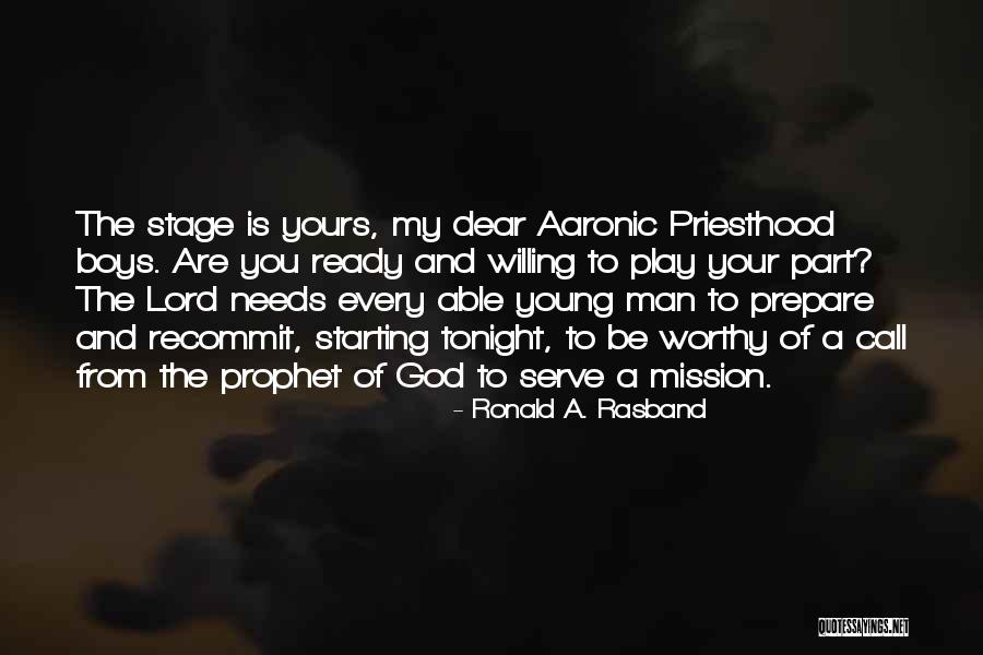 The Prophet Quotes By Ronald A. Rasband