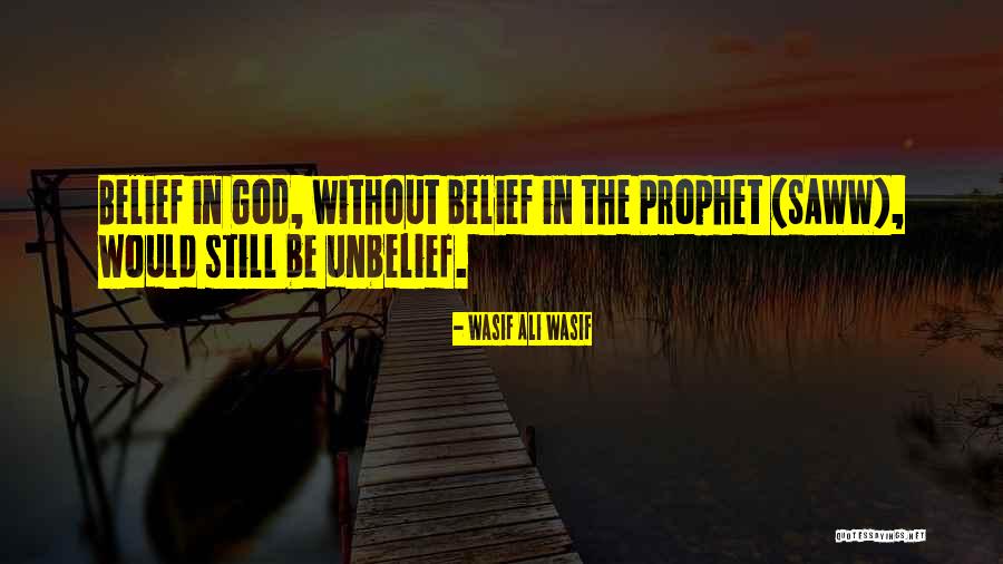 The Prophet Quotes By Wasif Ali Wasif