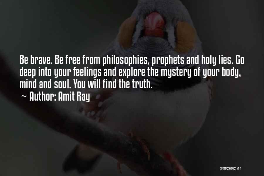 The Prophets Quotes By Amit Ray