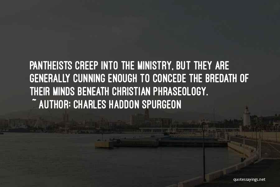 The Prophets Quotes By Charles Haddon Spurgeon