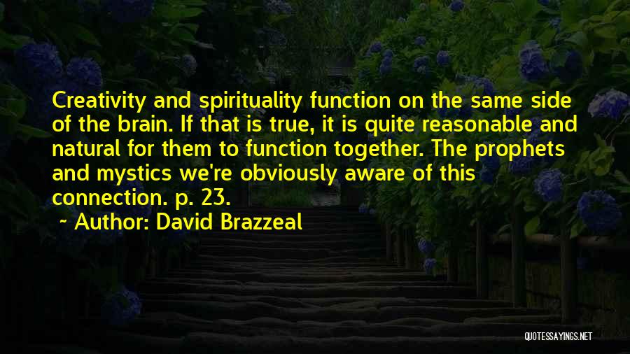 The Prophets Quotes By David Brazzeal