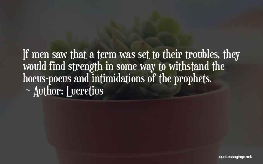 The Prophets Quotes By Lucretius