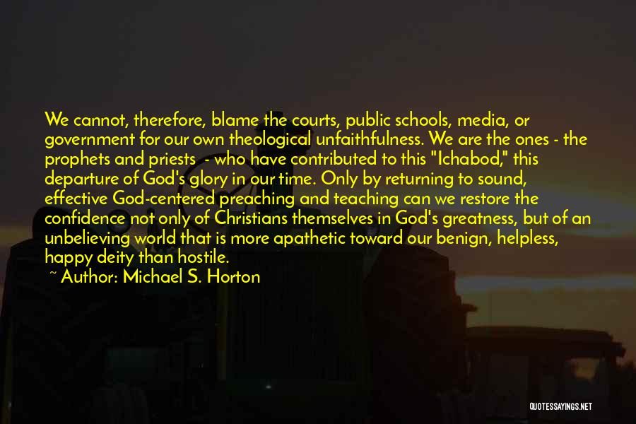 The Prophets Quotes By Michael S. Horton