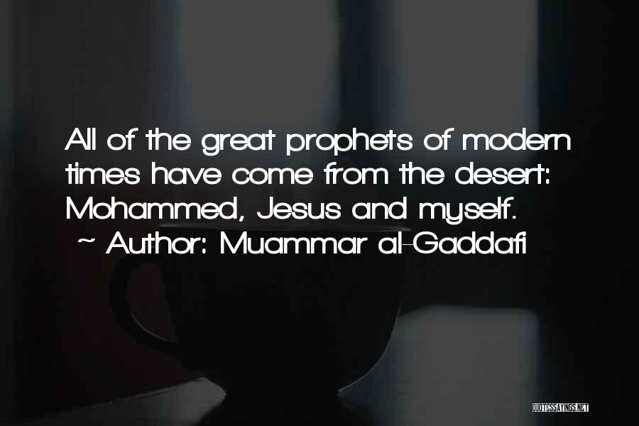 The Prophets Quotes By Muammar Al-Gaddafi