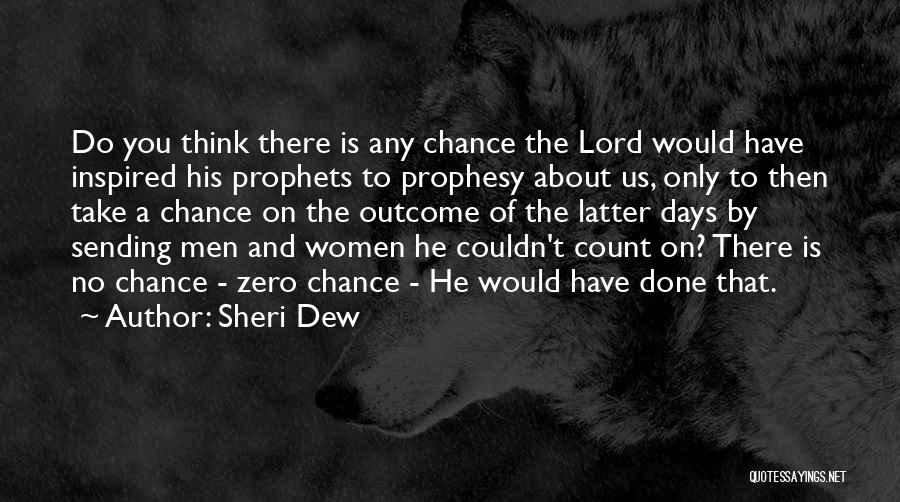 The Prophets Quotes By Sheri Dew