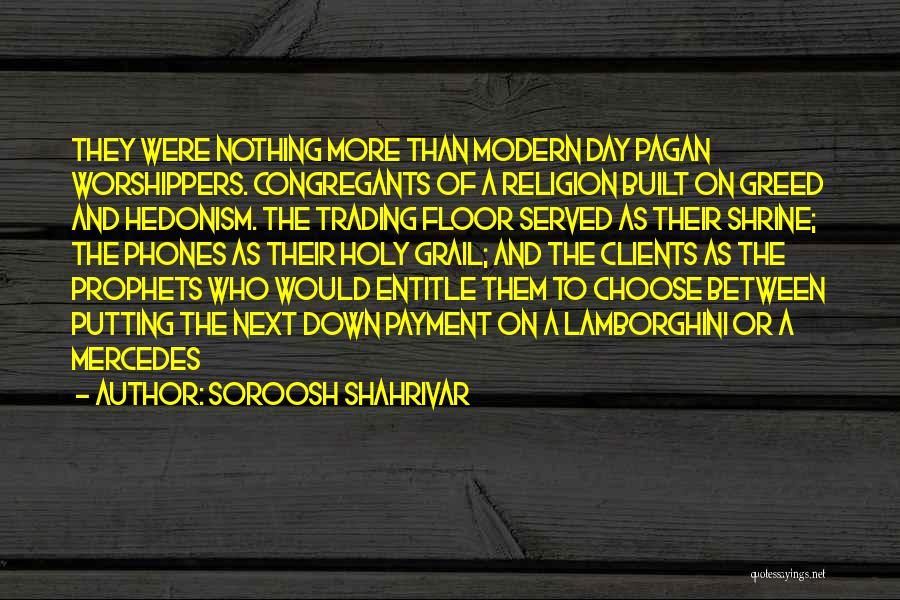 The Prophets Quotes By Soroosh Shahrivar