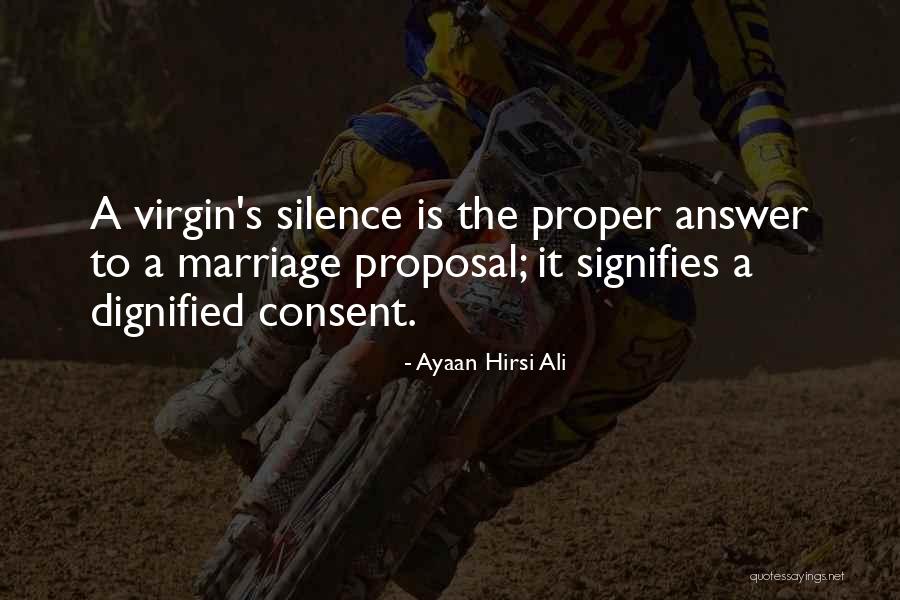The Proposal Quotes By Ayaan Hirsi Ali The Proposal Quotes By Ayaan Hirsi Ali