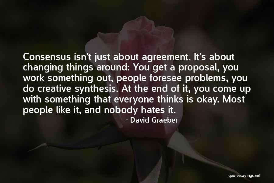 The Proposal Quotes By David Graeber The Proposal Quotes By David Graeber