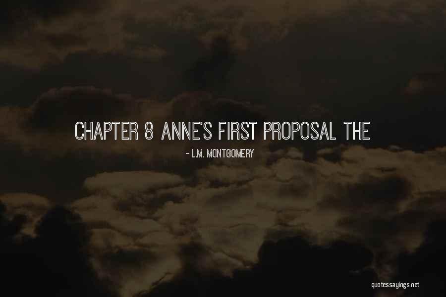 The Proposal Quotes By L.M. Montgomery The Proposal Quotes By L.M. Montgomery