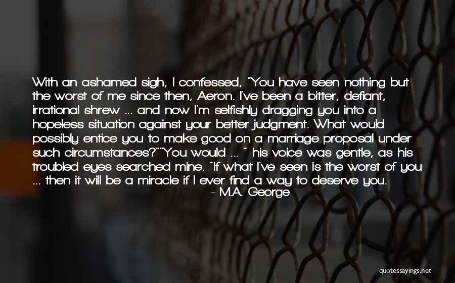 The Proposal Quotes By M.A. George The Proposal Quotes By M.A. George