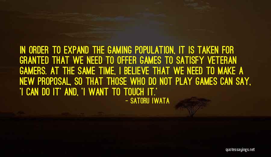 The Proposal Quotes By Satoru Iwata The Proposal Quotes By Satoru Iwata